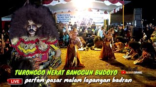 JARAN KEPANG TURONGGO NEKAT BANGUN BUDOYO BADRAN,live perfom pasar malem lapangan badran