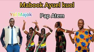 MABOOK AYUEL // YOL MAJOK // #dinkasongs #southsudanesemusic #sudanesongs #dinkasongs