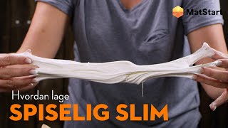 Hvordan lage spiselig slim 😮 | MatStart