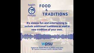 WPSU's Health Minute: Food & Traditions