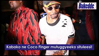 Kabako ne Coco Finger mutuggyeeko situleesi!