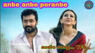 anbe anbe peranbe / tamil full song audio / NGK surya/ TFS songs