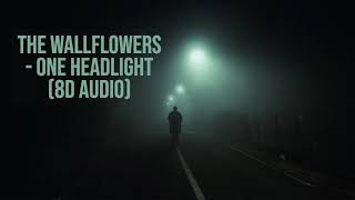 The Wallflowers One Headlight 8d Audio