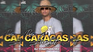 🇻🇪 Live Set Para Caracas  Dj Yonathan Mix #afrohouse #afro #viral