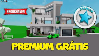 *VAZOU* COMO TER PREMIUM NO BROOKHAVEN 🏡RP 100% GRÁTIS (SEM ROBUX)