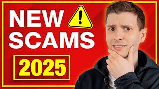 New Scams to Watch Out For in 2025