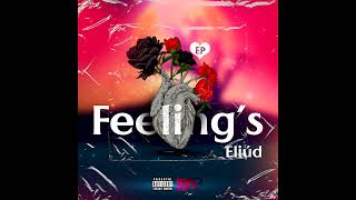 04. Eliúd - Vamos Devagar ( E.P Feelings )