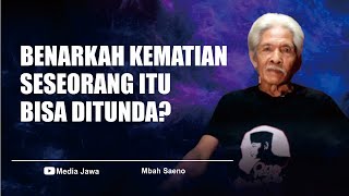 BENARKAH KEMATIAN SESEORANG ITU BISA DITUNDA?