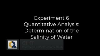 CH111 - Experiment 6 - Quantitative Analysis: Determination of the Salinity of Water - experiment