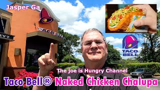 Taco Bell® New Naked Chicken Chalupa Returns Review | Joe is Hungry 🌮🌯🐔🍗🐓