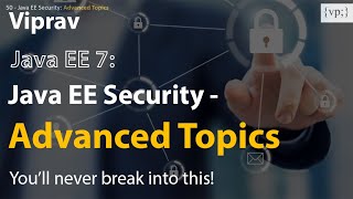 50 - Java EE Security: Advanced Topics