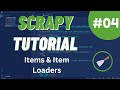 Python Scrapy Tutorial #4 - Items & Item Loaders