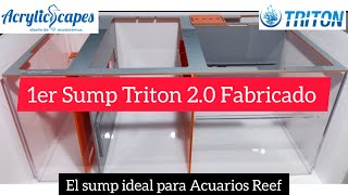 Nuevo Sump TRITON 2.0 - Conoce El Primer Sump De Acrílico Avalado Por Triton México. 1a Parte