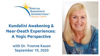 What is a Kundalini Awakening - a Yogic Perspective ? Dr. Yvonne Kason MD