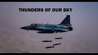 'Thunders Of The Sky' (Short Film On The PAF JF-17's)