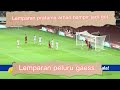 lemparan peluru pratama arhan hampir jadi gol