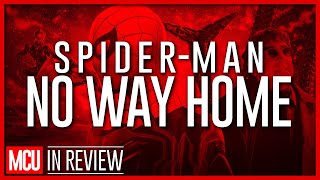 Spider-Man No Way Home In Review - Every Marvel Movie Ranked & Recapped