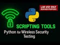 🔓 Scripting WiFi Security Tools in Python | Ethical Hacking Course | Build WiFi Pentesting Tools