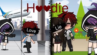 Hoodie ~Music video~ ~Gacha life~ ~kinda good~