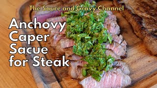 Anchovy and Caper Steak Sauce (Healthy and Fresh Steak Sauce Recipe)