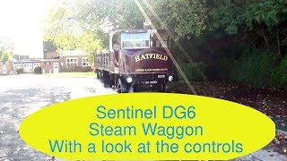 Sentinel DG6 Steam Waggon With a look at the controls