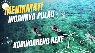 Trip Ceria ke Pulau Kodingareng Keke! Kamu Wajib Kesini!!