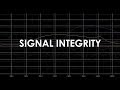 Accurate Signal Integrity Analysis Results