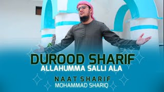 Allahumma Salle Alaa | Naat Sharif | Durood Sharif | Mohammad Shariq