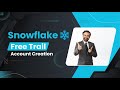 Snowflake Free Trail Account Creation | Self Registration | Snowflake Tutorial for Beginners