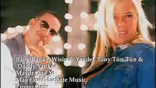 Mayor que yo - Daddy Yankee Ft. Wisin & Yandel, Tony Tun Tun, Baby Ranks (2005)
