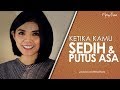 KETIKA KAMU SEDIH & PUTUS ASA (Video Motivasi) | Spoken Word | Merry Riana