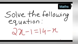 solve the following equation 2x-1=14-x | how to solve 2x-1=14-x