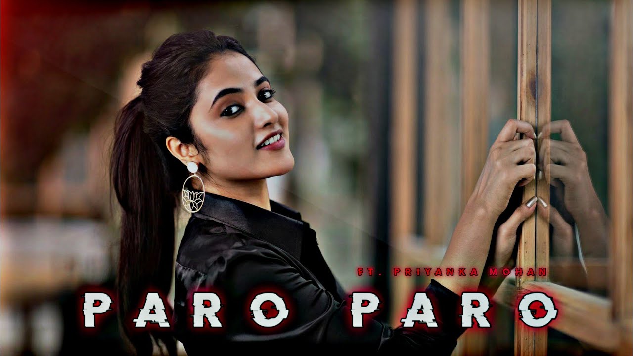 Nej ️ Paro Paro Ft. Priyanka Mohan Edit | Priyanka Mohan Cute ☺️🥰 ...