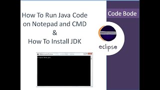 How To Install JDK | Run Java Code on Notepad & CMD (without IDE) | Basics of Java | Code Bode