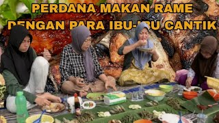 PERDANA MAKAN LALAPAN IKAN PATIN RAME-RAME BERSAMA PARA IBU-IBU CANTIK