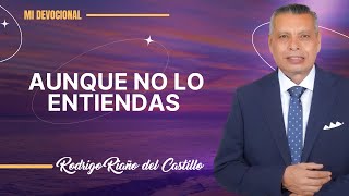 AUNQUE NO LO ENTIENDAS  📺 Sábado/25/Enero/2025 En Línea Con Dios