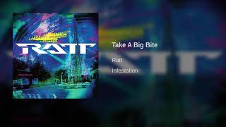 Ratt - Take A Big Bite