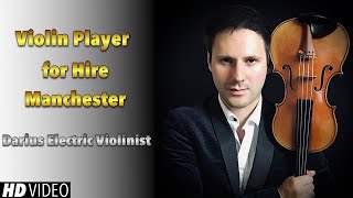 Violin Player for Hire Manchester | Darius Electric Violinist