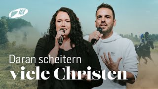 Daran scheitern viele Christen | Dave Kull \u0026 Tamara Fontijn | ICF Zürich