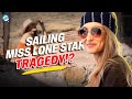 What happened to Sailing Miss Lone Star?