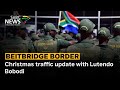 Beitbridge border post I Christmas traffic update with Lutendo Bobodi