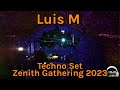 Luis M - Dark Minimal/Progressive Techno 2-Hour Producer Set @ Zenith Gathering 2023