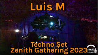 Luis M - Dark Minimal/Progressive Techno 2-Hour Producer Set @ Zenith Gathering 2023