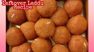 Leftover Laddu Recipe | बचे हुए लड्डू की खीर | Easy Method Recipe 😋