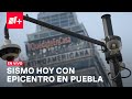 Sismo hoy en CDMX | EN VIVO