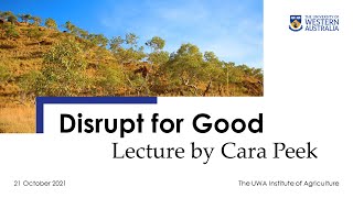 Disrupt for Good: UWA IOA lecture by Cara Peek