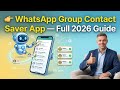 WhatsApp Group Contact Saver App - Full 2026 Guide