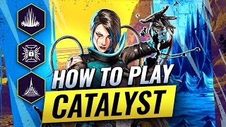 How to ACTUALLY Play CATALYST (Apex Legends)