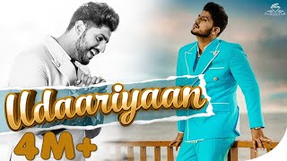 Gurnam Bhullar | Udaariyaan (Title Track) | Songs 2021