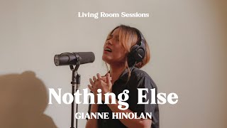 Nothing Else (Cover) - Gianne Hinolan #LivingRoomSessions